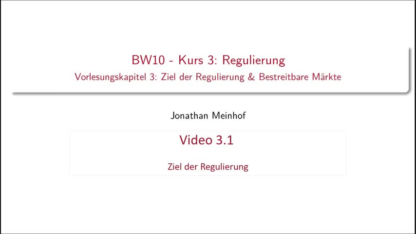 Vorlesung 3.1 - BW10 Kurs 3: Regulierung