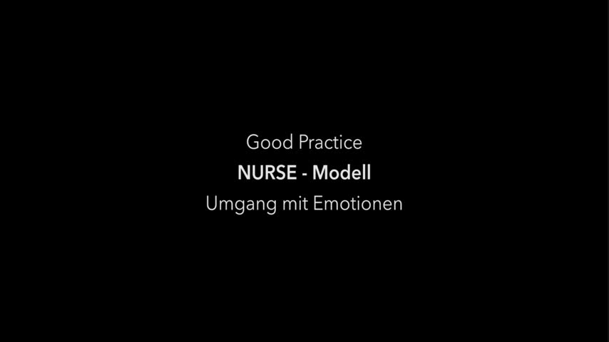 Good Practice - Umgang mit schwierigen Emotionen (NURSE-Modell)