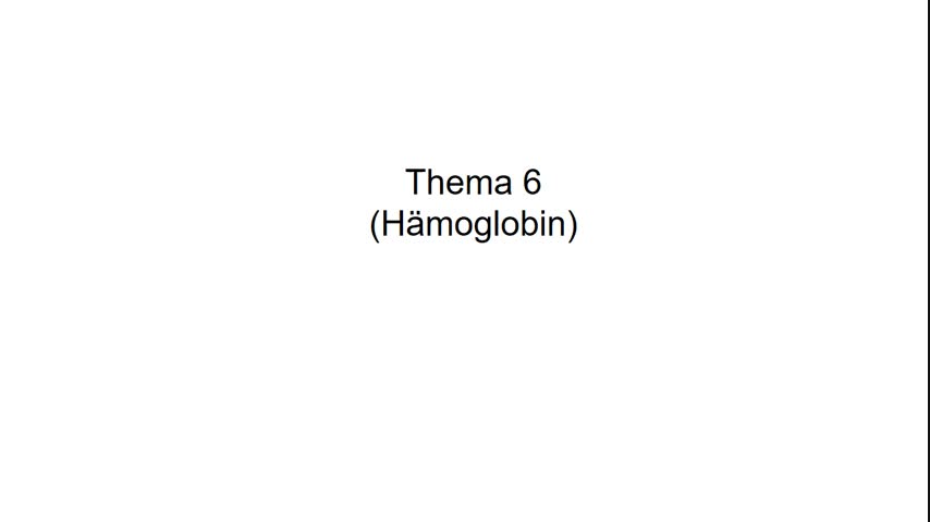 TB6 - 6 Vorlesung Biochemie Piekorz-WiSe 2021 - Blut H moglobin
