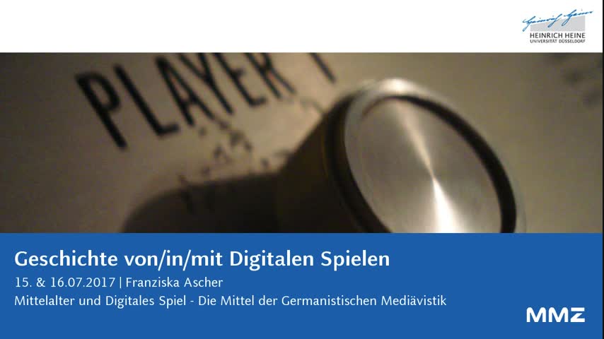 Mittelalter und Digitales Spiel - Die Mittel der Germanistischen Mediävistik
