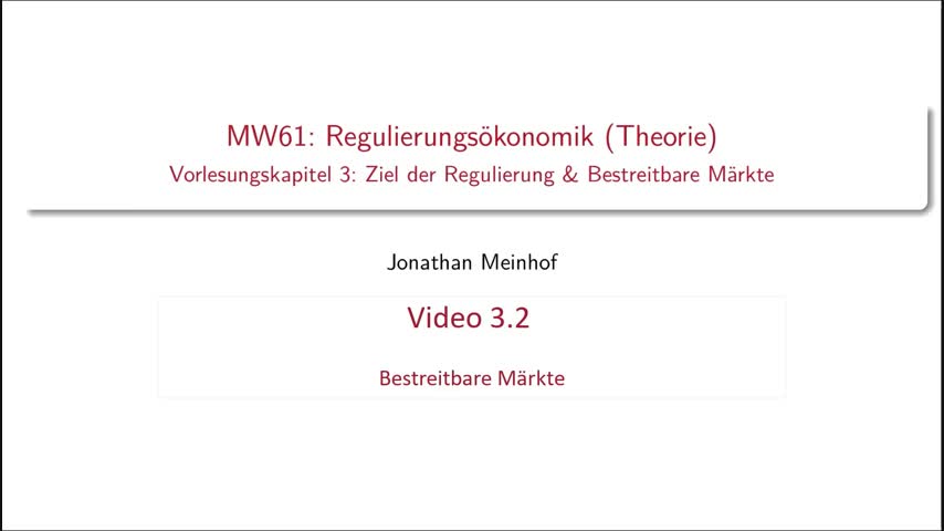 Vorlesung 3.2 - MW61 (Regulierungsökonomik) Kurs 1