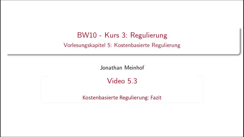 Vorlesung 5.3 - BW10 Kurs 3: Regulierung