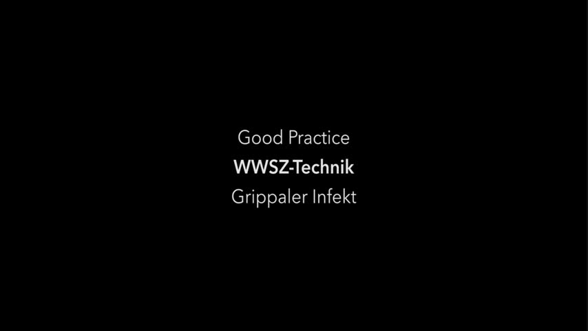Good Practice: WWSZ Technik (grippaler Infekt)