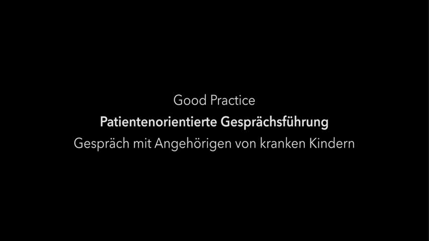 Good Practice - Gespräch mit Angehörigen von kranken Kindern