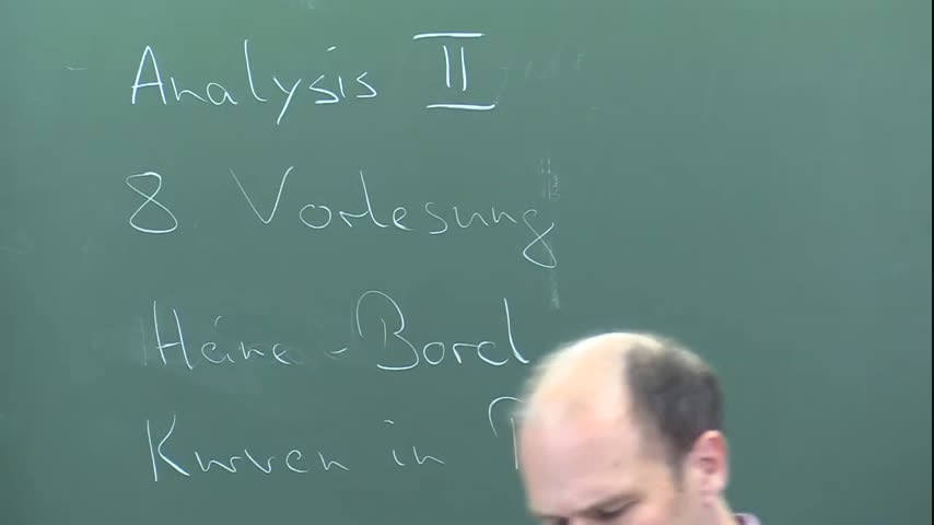 Analysis II 8. Vorlesung Heine Borel