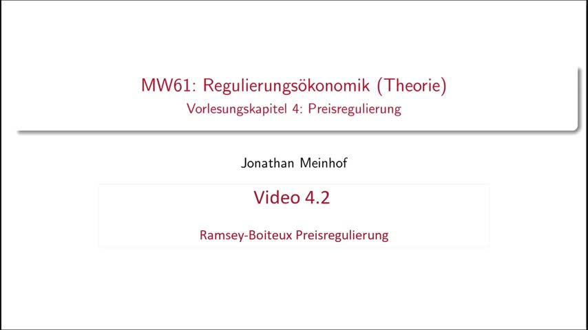 Vorlesung 4.2 - MW61 (Regulierungsökonomik) Kurs 1