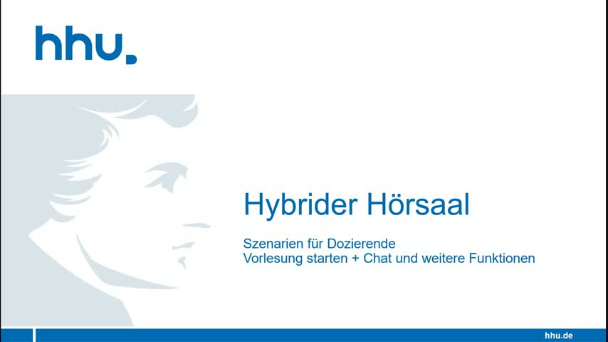HHU Hybrider Hörsaal (2-3) Szenarien - Vorlesung starten + Chat und weitere Funktionen