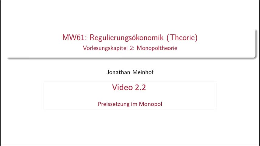 Vorlesung 2.2 - MW61 (Regulierungsökonomik) Kurs 1