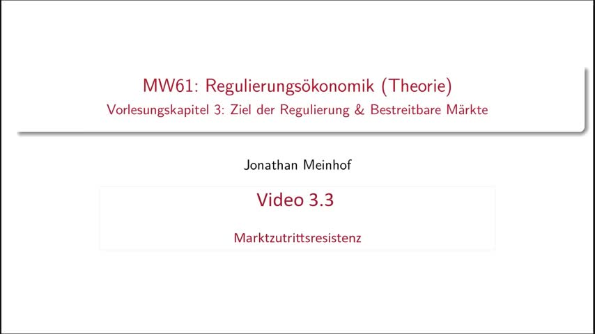 Vorlesung 3.3 - MW61 (Regulierungsökonomik) Kurs 1