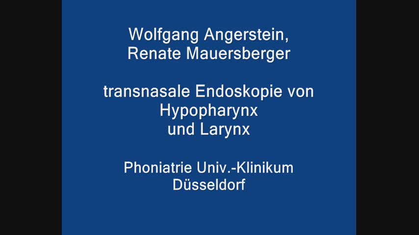 transnasale Endoskopie von Hypopharynx und Larynx