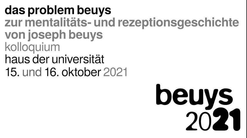 beuys 2021 – Das Problem Beuys – Einführung ins Kolloquium